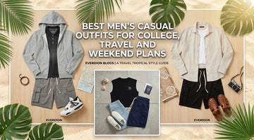 Best Men's Casual Outfits for College, Travel and Weekend Plans